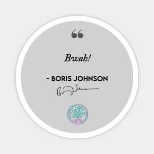 Bwah - Boris Johnson 2 Magnet